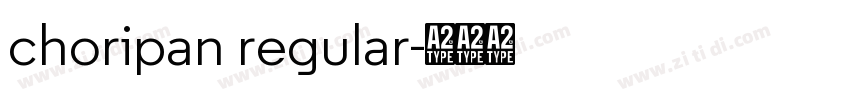 choripan regular字体转换